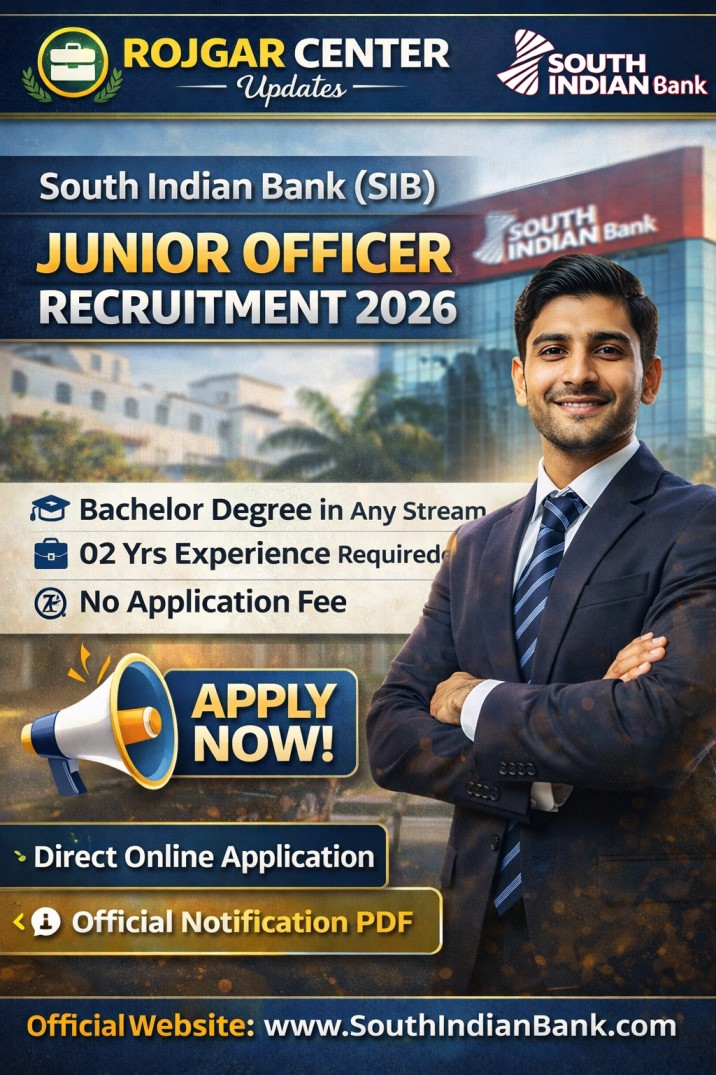 South Indian Bank Junior Officer Recruitment 2026: SIB बिजनेस प्रमोशन ऑफिसर भर्ती ऑनलाइन फॉर्म - Rojgar Center
